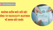 10 điểm mới nổi bật về chế độ BHXH bắt buộc 