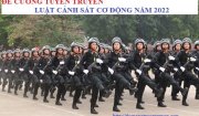 Đề cương tuyên truyền  Luật Cảnh sát cơ động năm 2022
