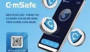 C-mSfe ứng dụng bảo vệ người dùng thiết bị di động trước nguy cơ tấn công mạng